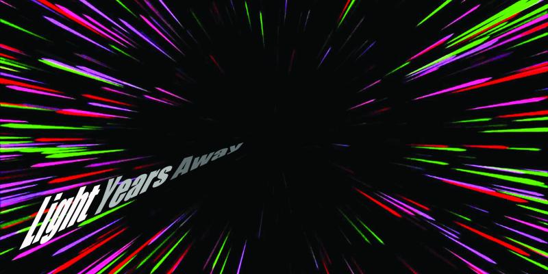 Light Years Away Light Years Away