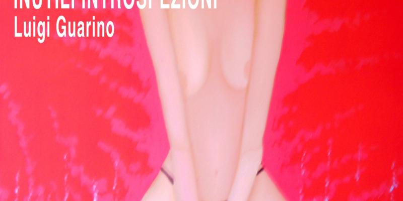 inutili introspezioni