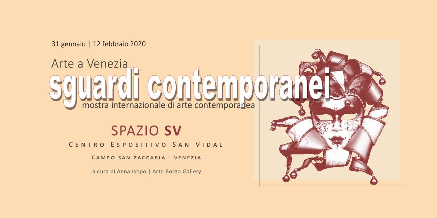 Arte a Venezia "Sguardi Contemporanei"