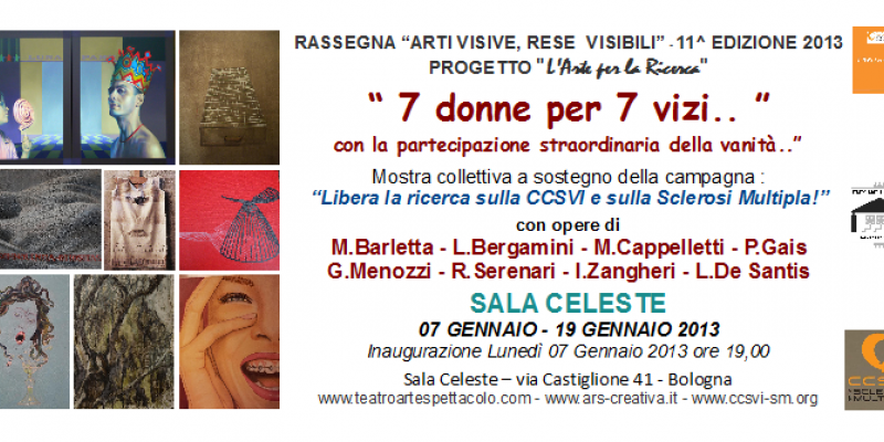 "7 donne per 7 vizi... con la partecipazione della vanità" artiste a sostegno dell'Associazione CCSVI-SM "7 donne per 7 vizi... con la partecipazione della vanità" artiste a sostegno dell'Associazione CCSVI-SM