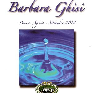 Mostra delle opere di Barbara Ghisi al "Castellazzo" di Parma