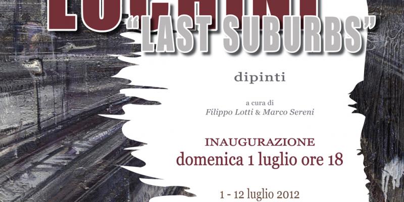 "Last suburbs" - RICCARDO LUCHINI "Last suburbs" - RICCARDO LUCHINI