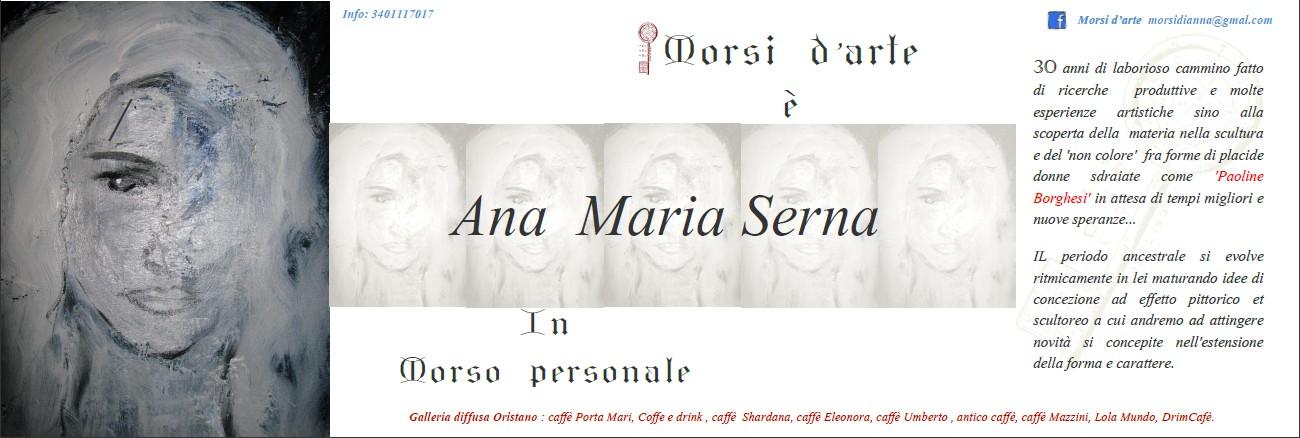 ANA MARIA SERNA IN MORSO PERSONALE ANA MARIA SERNA IN MORSO PERSONALE