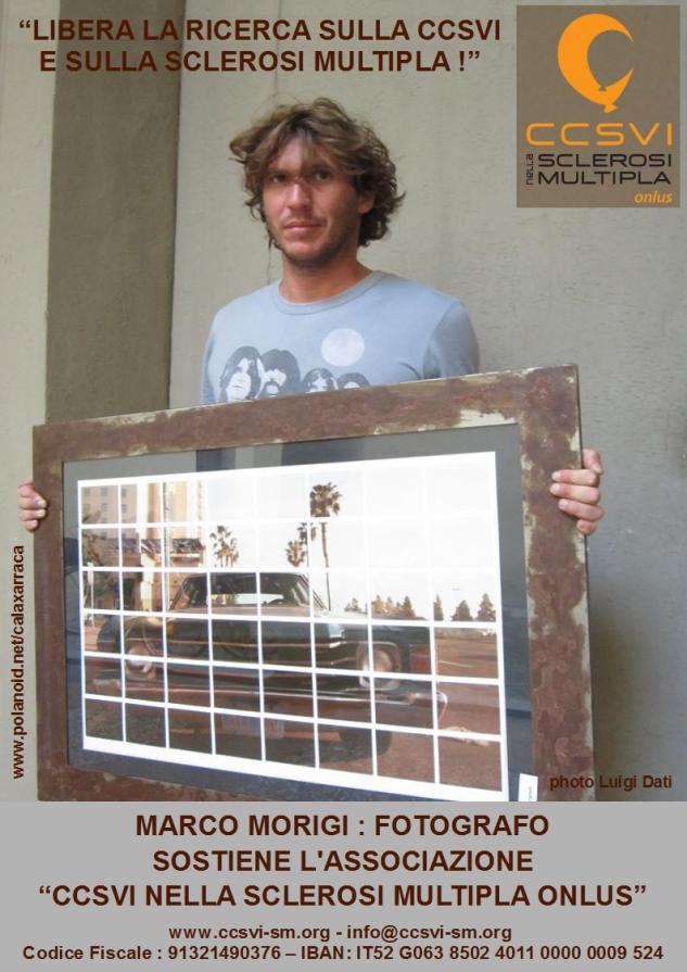 Il fotografo Marco Morigi aderisce alla campagna "Libera la Ricerca sulla CCSVI e sulla Sclerosi Mul Il fotografo Marco Morigi aderisce alla campagna "Libera la Ricerca sulla CCSVI e sulla Sclerosi Mul