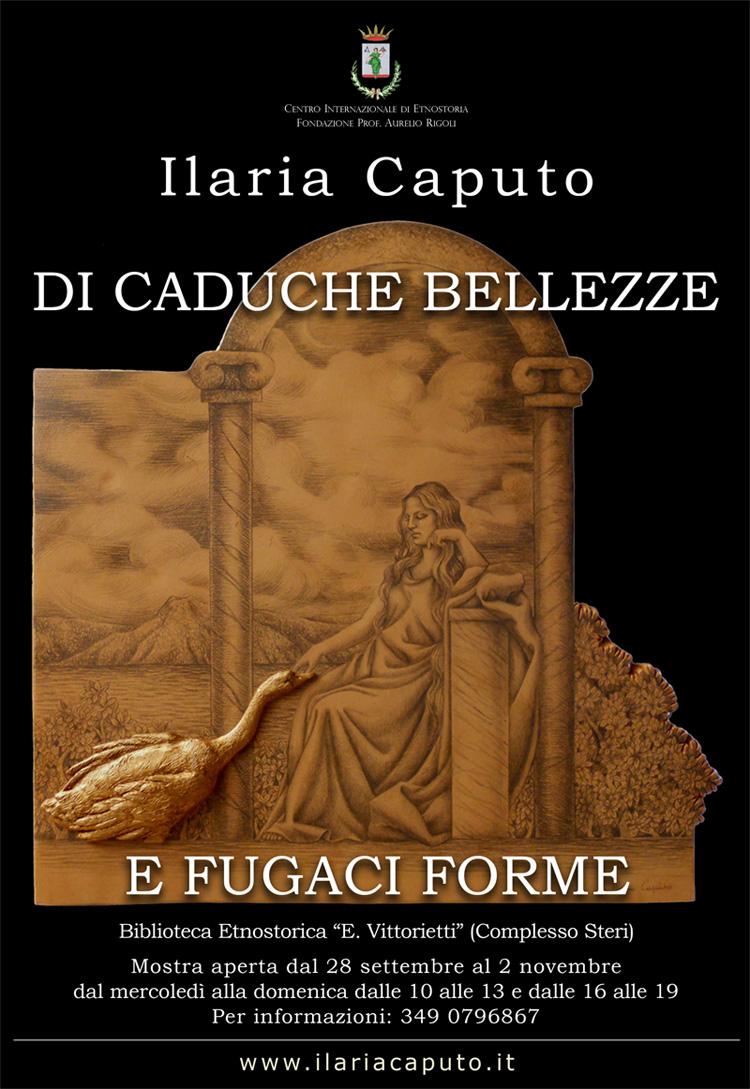 “Di caduche bellezze e fugaci forme”, mostra personale di Ilaria Caputo