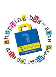 Shopping Bag Art VII Edizione dedicata a Flora Mastroianni