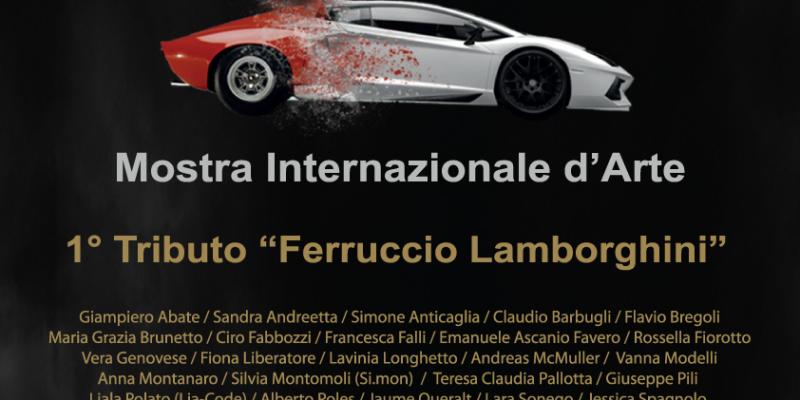 "1° Tributo Ferruccio Lamborghini" Mostra Finalisti "1° Tributo Ferruccio Lamborghini" Mostra Finalisti