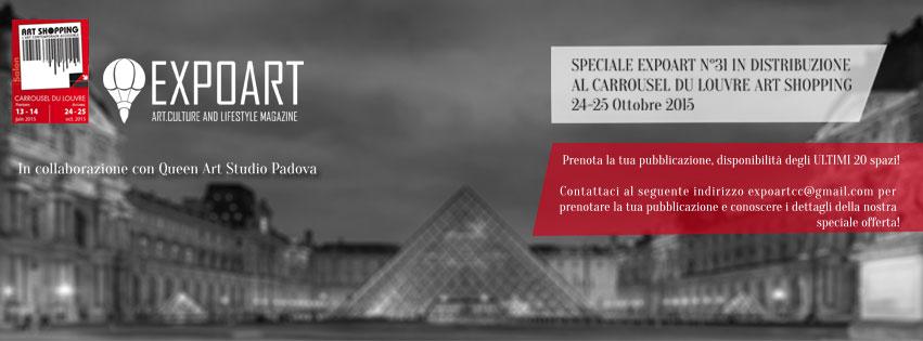 NUMERO SPECIALE AL CARROUSEL DU LOUVRE PARIGI dal 24 - 25 Ottobre 2015 in collaborazione con QueenArtstudio di Padova NUMERO SPECIALE AL CARROUSEL DU LOUVRE PARIGI dal 24 - 25 Ottobre 2015 in collaborazione con QueenArtstudio di Padova