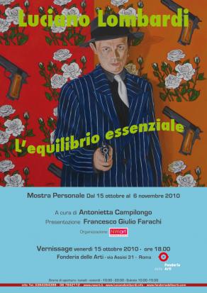 Mostra Personale di Luciano Lombardi - L’equilibrio essenziale Fonderia delle Arti - Roma