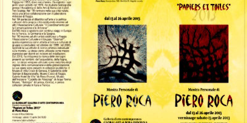 LA GLOBALART GALLERIA D’ARTE CONTEMPORANEA   Presenta la personale   Papiers set Toiles2013 