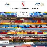 "The Trophy Sebastiano Conca"