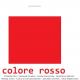 IL COLORE ROSSO IL COLORE ROSSO