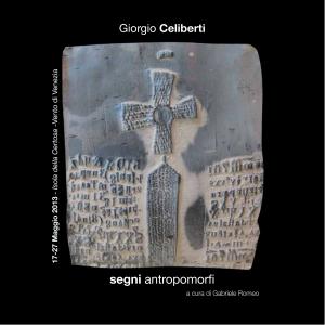 MOSTRA TRIBUTO A GIORGIO CELIBERTI: SEGNI ANTROPOMORFI