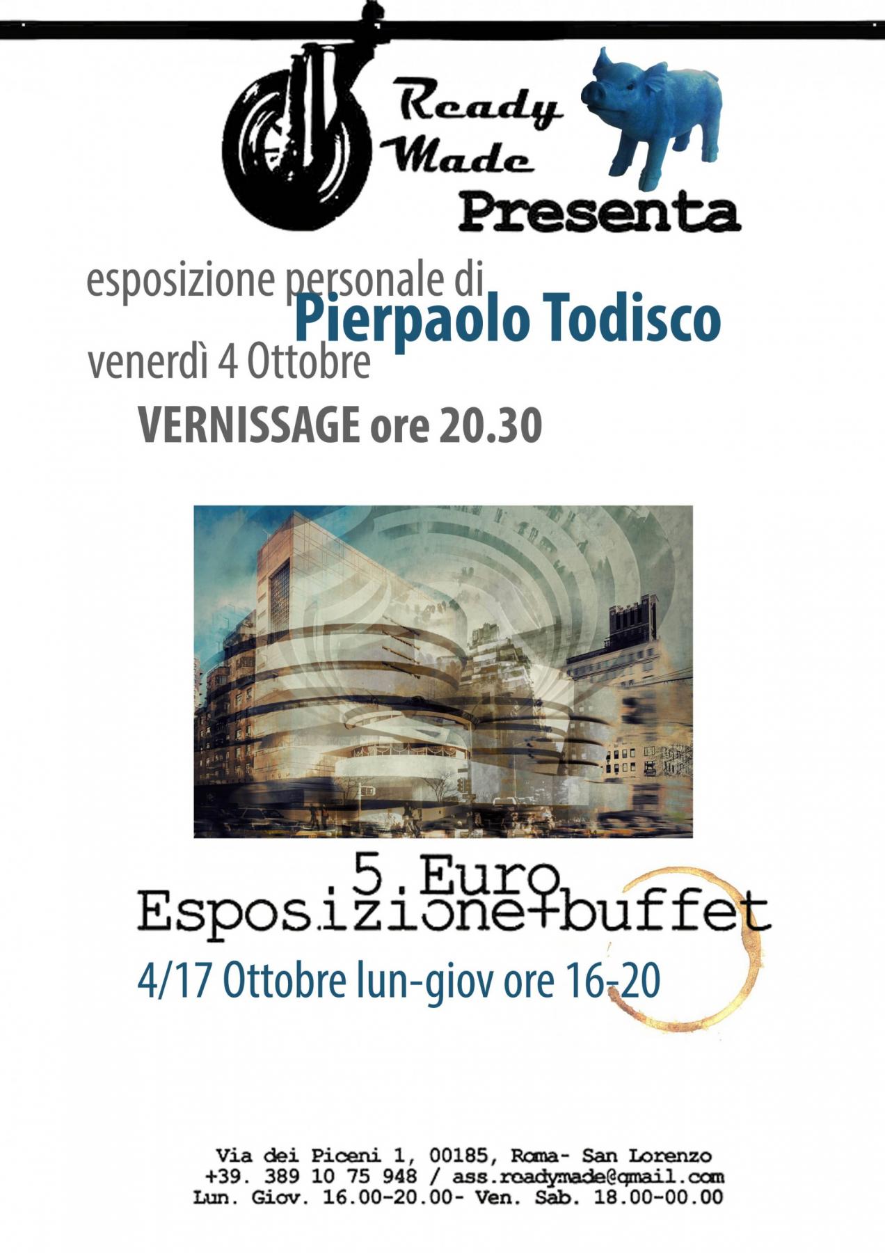  Ready Made presenta la personale Pierpaolo Todisco