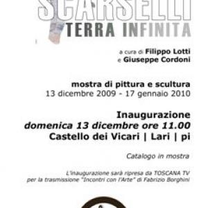 "TERRA INFINITA" mostra personale di Marcello Scarselli "TERRA INFINITA" mostra personale di Marcello Scarselli