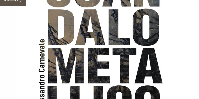  AHG presenta: SCANDALO METALLICO di Alessandro Carnevale