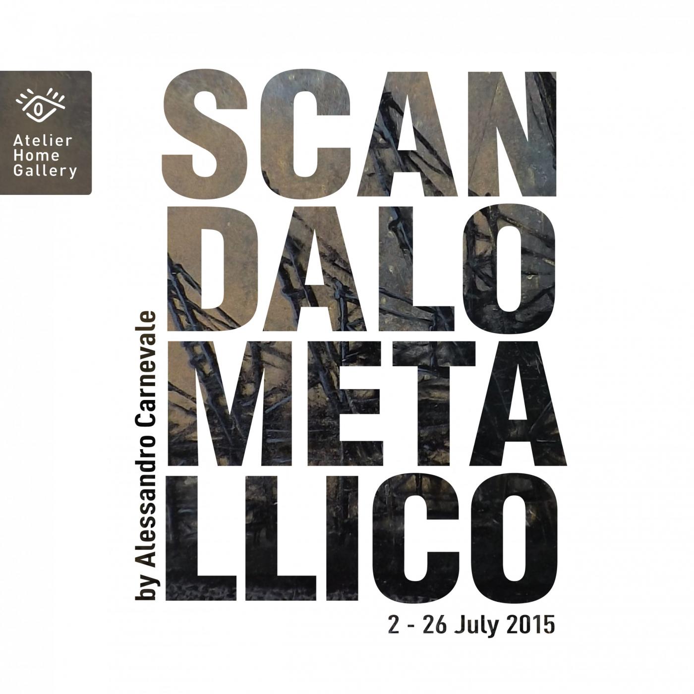  AHG presenta: SCANDALO METALLICO di Alessandro Carnevale