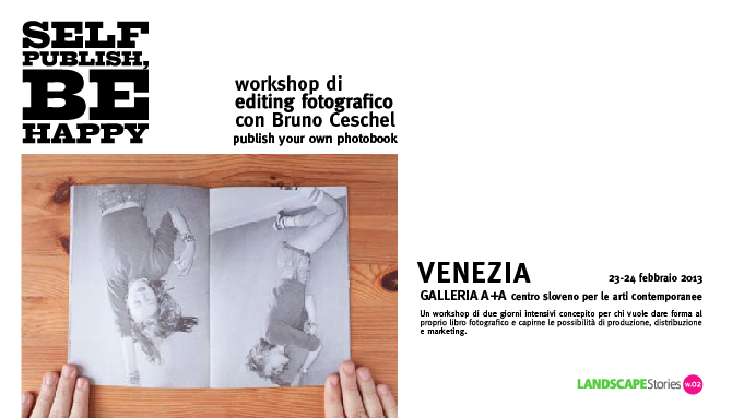 Workshop di editing fotografico con Bruno Ceschel I Self Publish, Be Happy