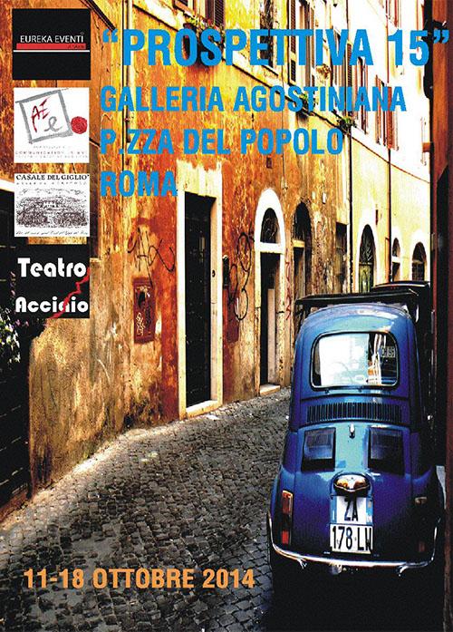ROMA: ASSOCIAZIONE EUREKA EVENTI 11 OTTOBRE – 18 OTTOBRE 2014  PROSPETTIVA 15