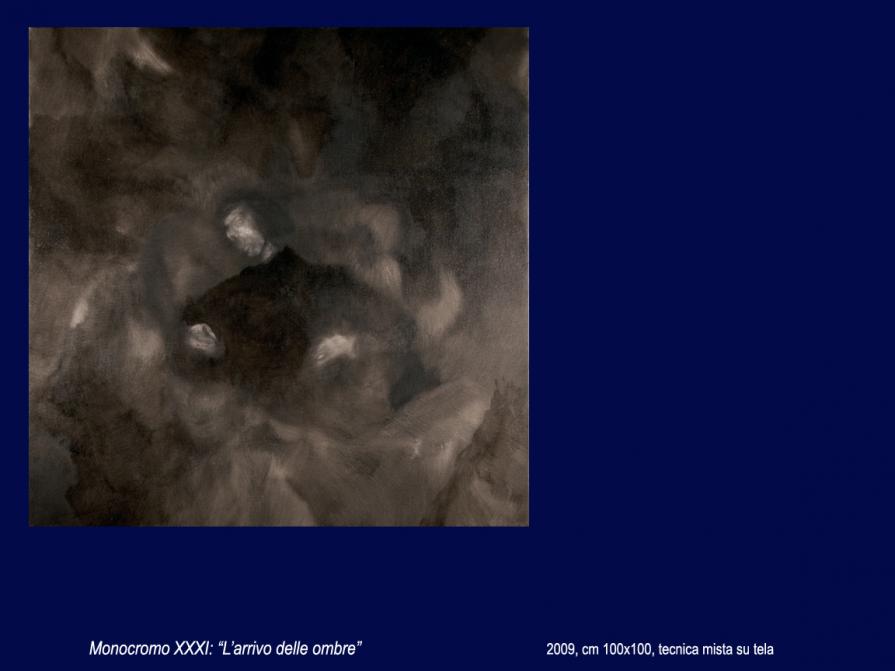monocromo XXXI l'arrivo delle ombre