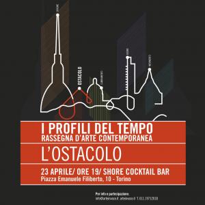 A Torino, gli artisti interpretano i tic tac de “I Profili del Tempo”, la rassegna giunta al secondo appuntamento con la mostra “L’Ostacolo”.