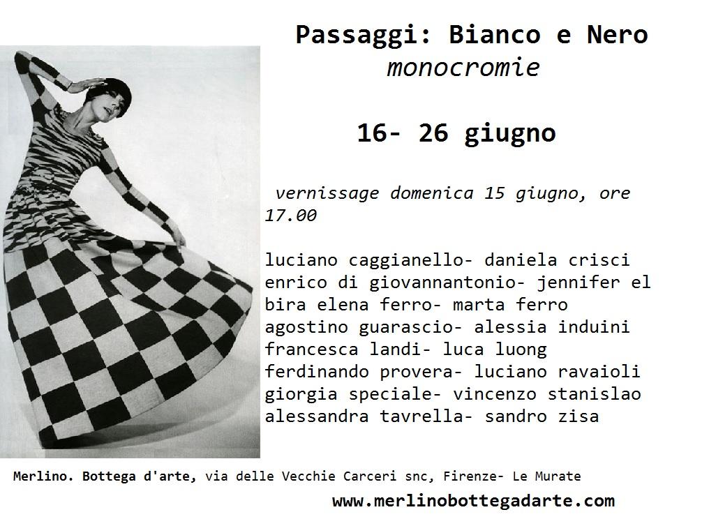 Passaggi: Bianco e Nero - monocromie