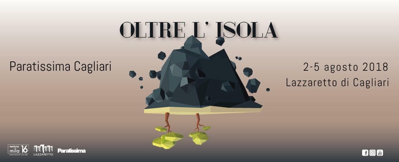 Paratissima Cagliari 3- Beyond the island Paratissima Cagliari 3- Beyond the island