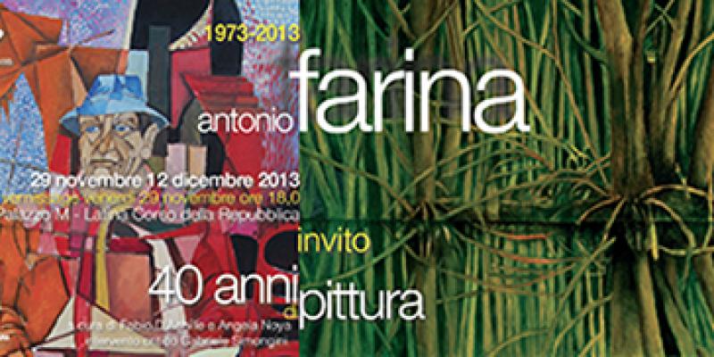 Antonio Farina - Isole felici. 40 anni di pittura Antonio Farina - Isole felici. 40 anni di pittura