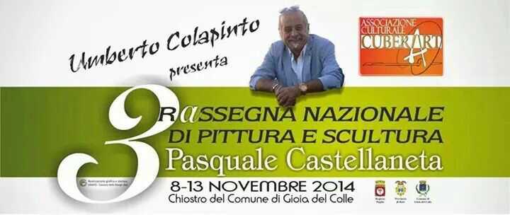 RASSEGNA NAZIONALE DI PITTURA E SCULTURA "PASQUALE  CASTELLANETA"