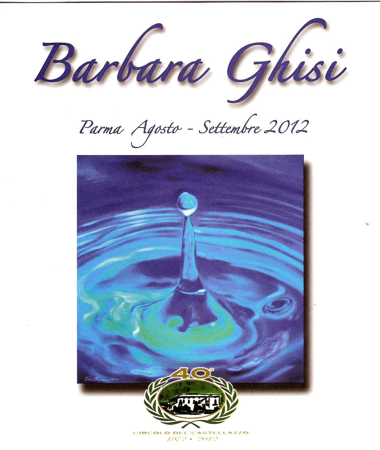 Mostra delle opere di Barbara Ghisi al "Castellazzo" di Parma