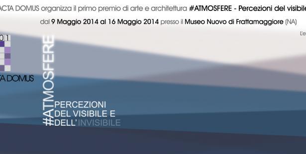 “ATMOSFERE - Percezioni del visibile e dell’ invisibile”