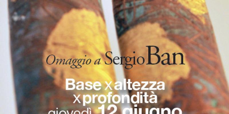 Omaggio a Sergio Ban alla Galleria Lydia Palumbo Scalzi Omaggio a Sergio Ban alla Galleria Lydia Palumbo Scalzi