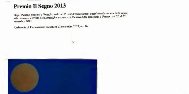 Mostra di Premio Il Segno 2013 Mostra di Premio Il Segno 2013