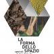 LA FORMA DELLO SPAZIO LA FORMA DELLO SPAZIO