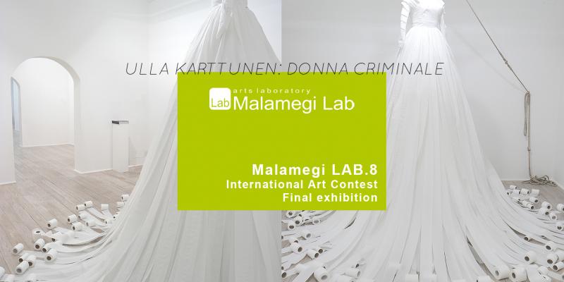 Ulla Karttunen at Malamegi LAB.8 Finalists’ Exhibition
