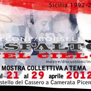 Asfalto nel Cielo | Falcone e Borsellino | 1992 – 2012