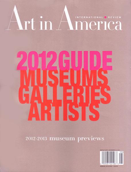 2012 ART IN AMERICA ANNUAL GUIDE 