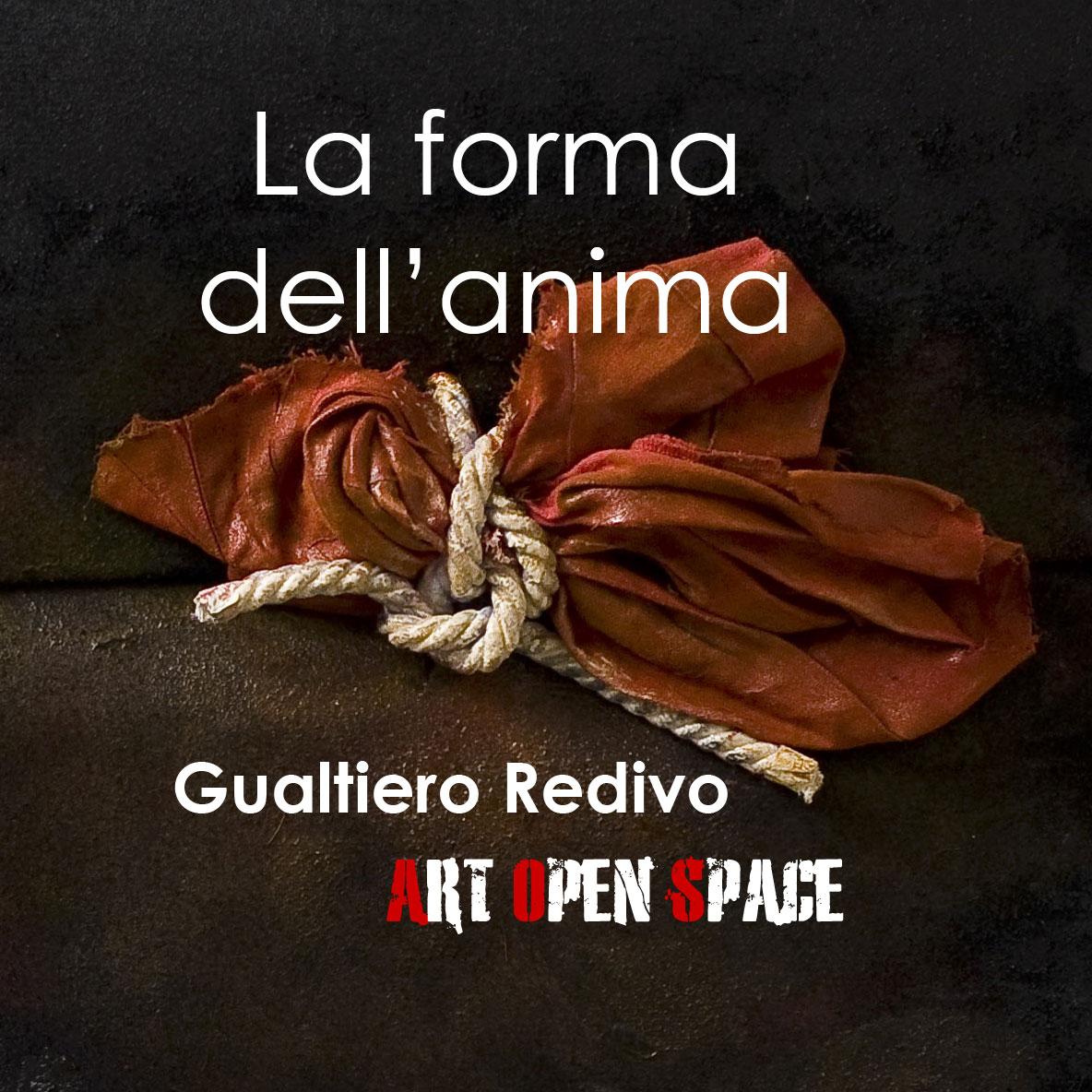 Gualtiero Redivo: LA FORMA DELL'ANIMA