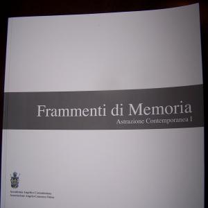 FRAMMENTI DI MEMORIA Astrazione Contemporanea I