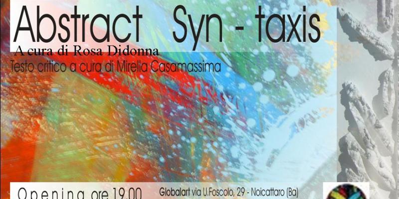 SYN-TAXIS ABSTRACT alla Globalart personale di Francesco Mola