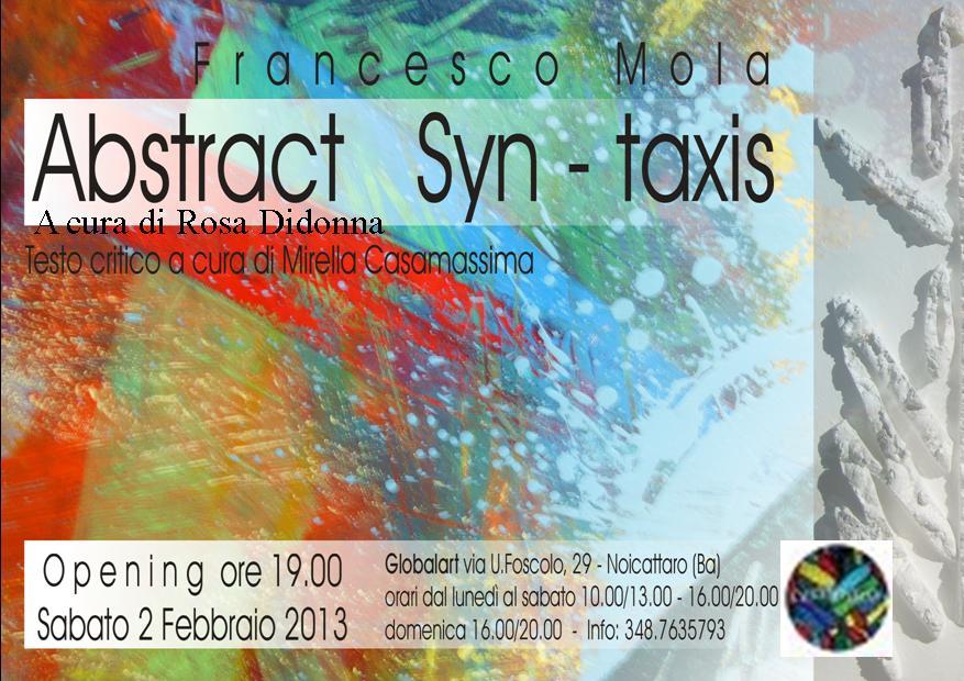 SYN-TAXIS ABSTRACT alla Globalart personale di Francesco Mola SYN-TAXIS ABSTRACT alla Globalart personale di Francesco Mola