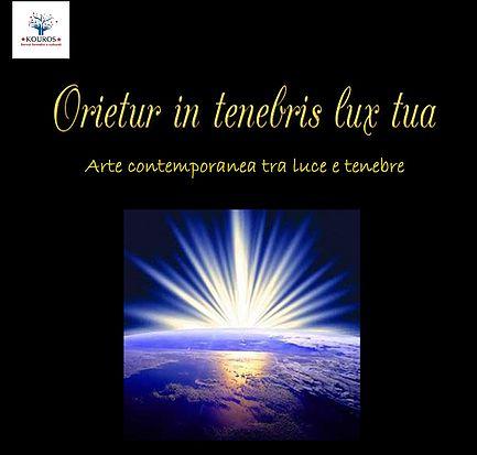 Orietur in tenebris lux tua