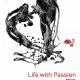 Life with passion