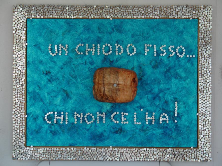 UN CHIODO FISSO.....chi non ce l'ha