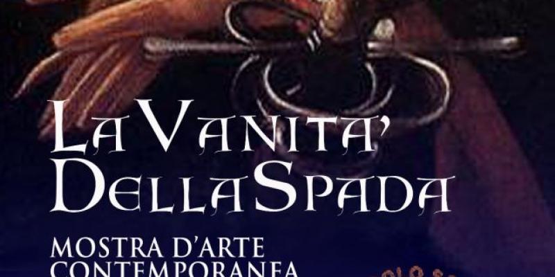 "LA VANITA' DELLA SPADA"