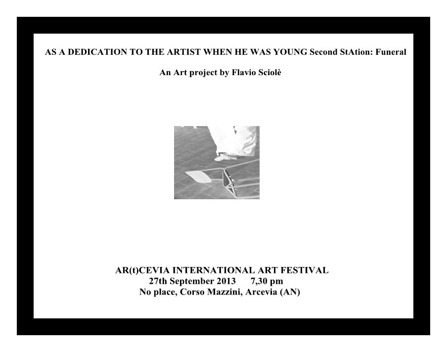 AS A DEDICATION TO THE ARTIST WHEN HE WAS YOUNG Second StAtion: Funeral AS A DEDICATION TO THE ARTIST WHEN HE WAS YOUNG Second StAtion: Funeral