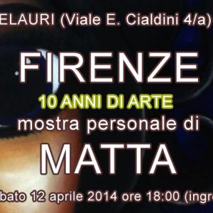 SPAZIO MELAURI FIRENZE MATTA 10 ANNI DI ARTE
