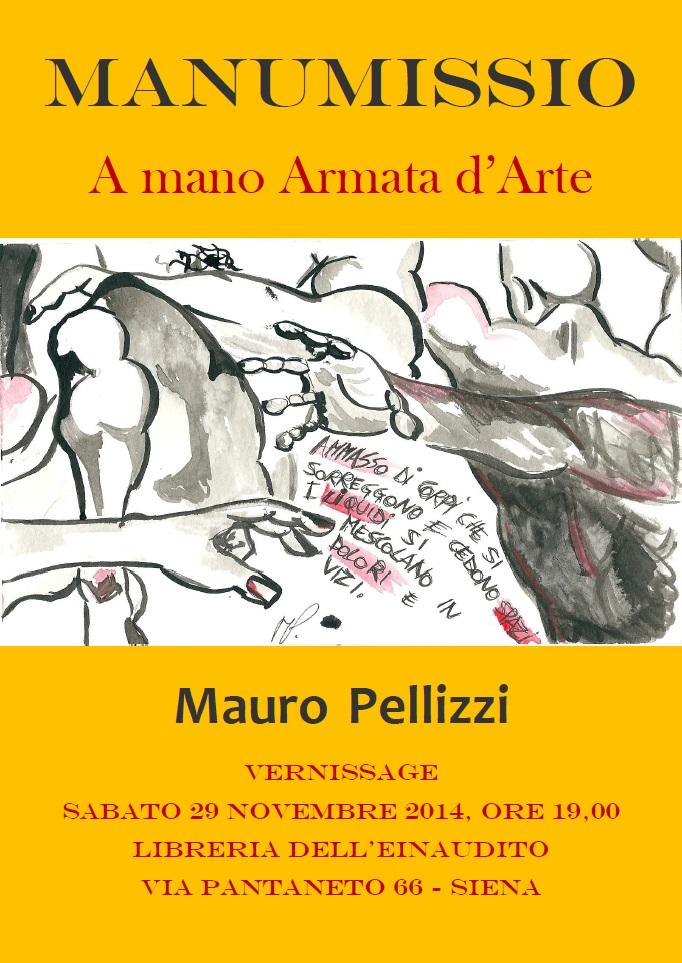 MANUMISSIO - A mano Armata d'Arte - MAURO PELLIZZI