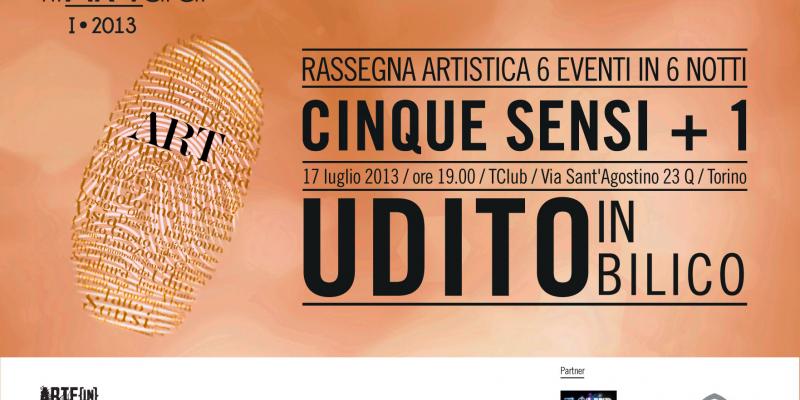 L’Arte contemporanea sussurra “UDITO in bilico” nella notte del tirAR•Tardi 2013 L’Arte contemporanea sussurra “UDITO in bilico” nella notte del tirAR•Tardi 2013