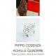 Pippo Cosenza & Achille Quadrini: Segno e materia